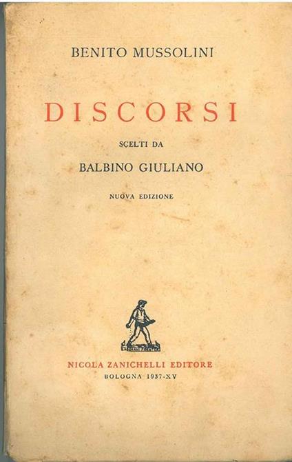 Discorsi scelti da Balbino Giuliano. Nuova edizione - Benito Mussolini - copertina