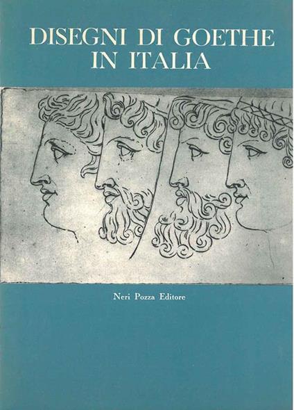 Disegni di Goethe in Italia. Catalogo Introduzione di L. Magnani - copertina