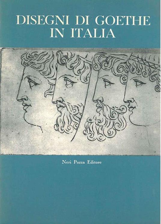 Disegni di Goethe in Italia. Catalogo Introduzione di L. Magnani - copertina