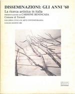 Disseminazioni: gli anni '60. La ricerca artistica in Italia. Comune di Termoli, luglio-agosto 1981