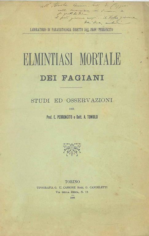 Elimintiasi mortale dei fagiani. Studi ed osservazioni. Copia autografata - Edoardo Perroncito - copertina