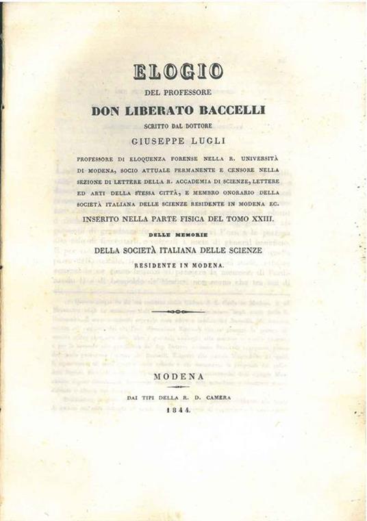 Elogio del professore Don Liberato Baccelli... inserito nella parte fisica del tomo XXIII delle memorie della Società italiana delle scienze residente in Modena - Giuseppe Lugli - copertina