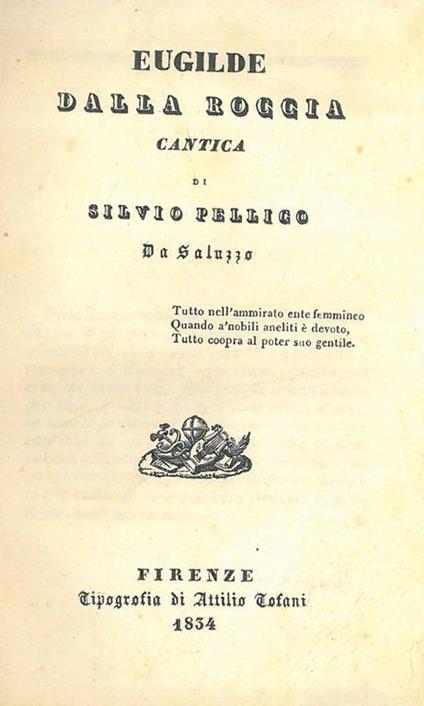 Eugilde dalla Roccia cantica di Silvio Pellico da Saluzzo - Silvio Pellico - copertina
