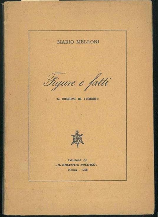 Figure e fatti. 24 corsivi di \Emme\"" - Mario Melloni - copertina