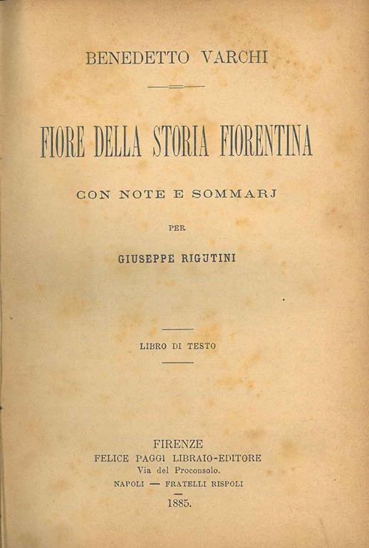 Fiore della storia fiorentina con note e sommarj per Giuseppe Rigutini - Benedetto Varchi - copertina