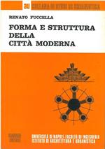 Forma e struttura della città moderna