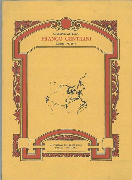 Franco Gentilini. Disegni 1932-1979 - Giuseppe Appella - copertina