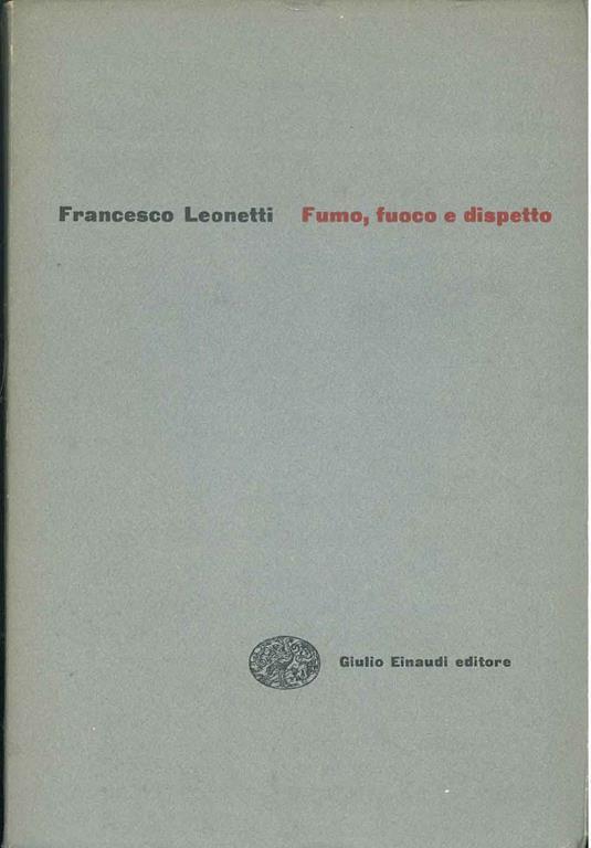Fumo, fuoco e dispetto - Francesco Leonetti - copertina