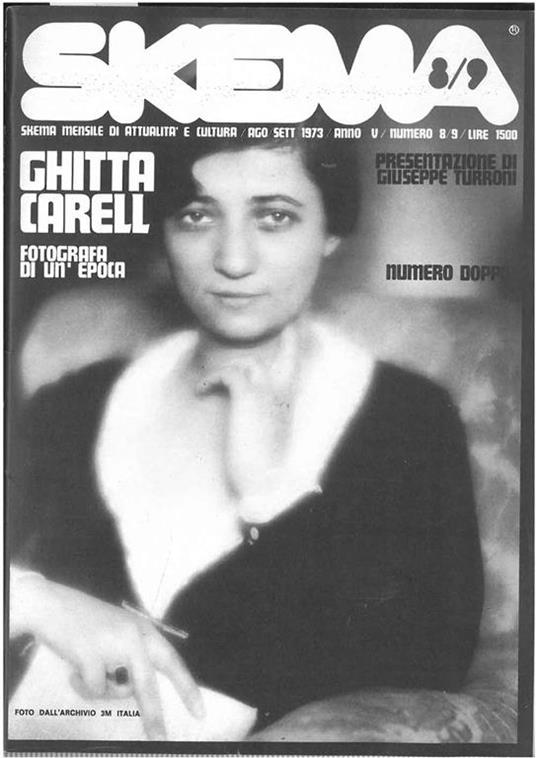 Ghitta Carell. Fotografia di un'epoca. Numero monografico di Skema. Mensile di attualità e cultura, ago-set 1973. Anno V, n. 8-9 - copertina