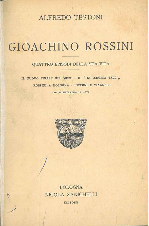 Gioacchino Rossini. Quattro episodi della sua vita - Alfredo Testoni - copertina