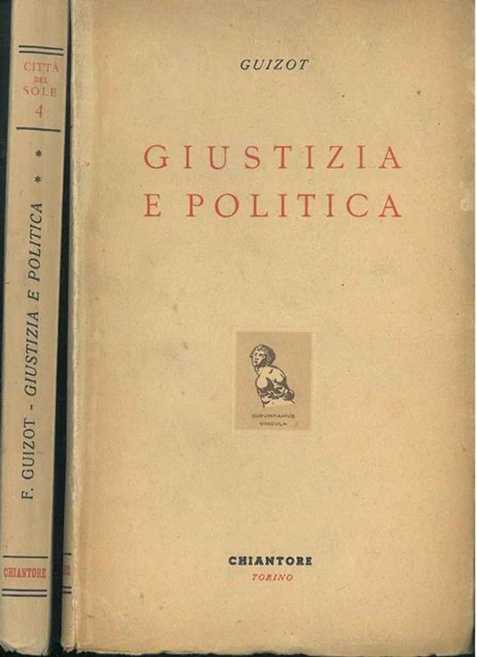 Giustizia e politica A cura di A. Repaci - François Guizot - copertina