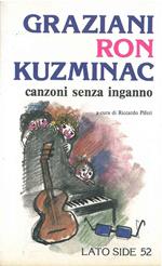 Graziani Ron Kuzminac. Canzoni senza inganno