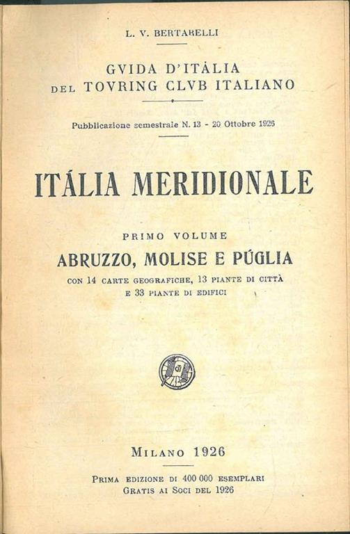 Guida d'Italia, Italia Meridionale, 1° vol. Abruzzo, Molise e Puglia - Luigi V. Bertarelli - copertina