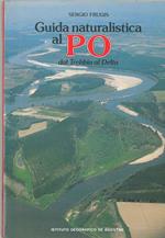 Guida naturalistica al Po, dal Trebbia al delta