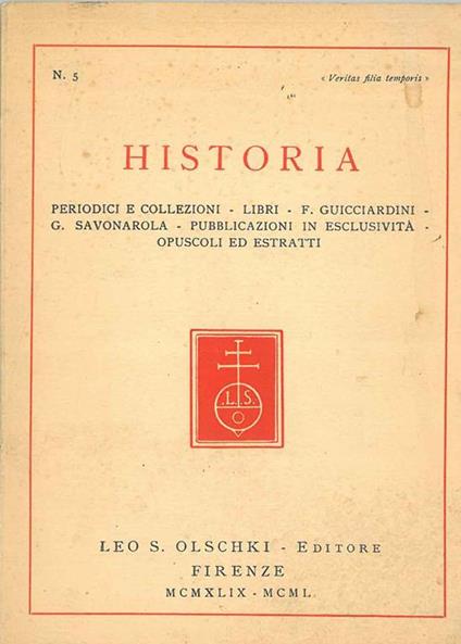 Historia. Periodici e collezioni - Libri - F. Guicciardini - G. Savonarola - Pubblicazioni in esclusività - Opuscoli ed estratti - Editore Olschki - copertina