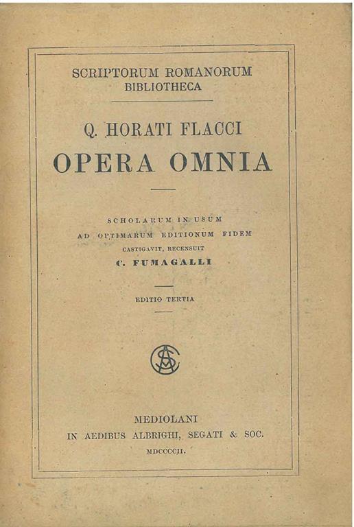 Horati Flacci opera omnia a cura di C. Fumagalli - Q. Flacco Orazio - copertina