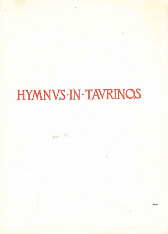 Hymnus in Taurinos. Anno ab Italia in libertatem vindicata quinquagesimo - Giovanni Pascoli - copertina