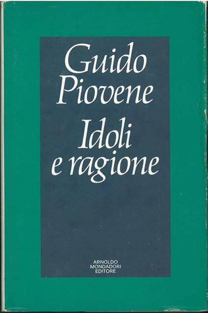 Idoli e ragione - Guido Piovene - copertina
