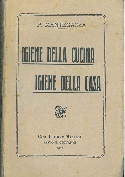 Igiene della cucina, igiene della casa - Paolo Mantegazza - copertina