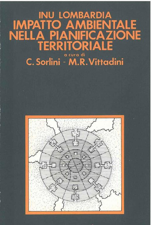 Impatto ambientale nella pianificazione territoriale A cura di C. Sorlini e M. R. Vittadini - Lombardia Inu - copertina