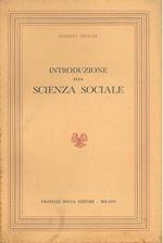 Introduzione alla scienza sociale. Quarta edizione italiana sulla nona edizione inglese ricorretta e aumentata