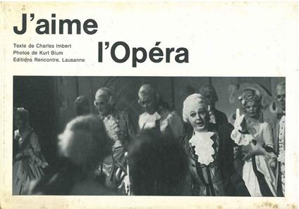 J'aime l'Opéra Foto di K. Blum - Charles Imbert - copertina