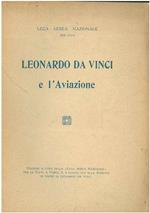 Leonardo da Vinci e l'aviazione. Edizione a cura della 