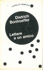Lettere a un amico