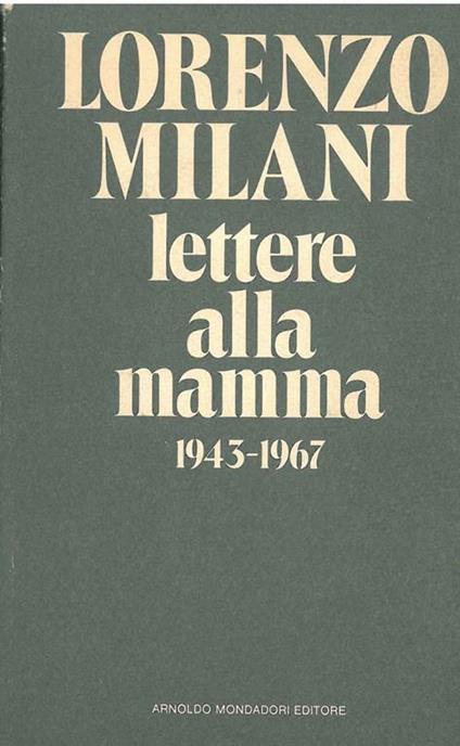 Lettere alla mamma 1943-1967 A cura di A. Milani Comparetti - Lorenzo Milani - copertina