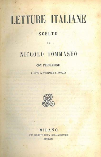 Letture italiane scelte da Niccolò Tommaseo con prefazione e note letterarie e morali - Niccolò Tommaseo - copertina