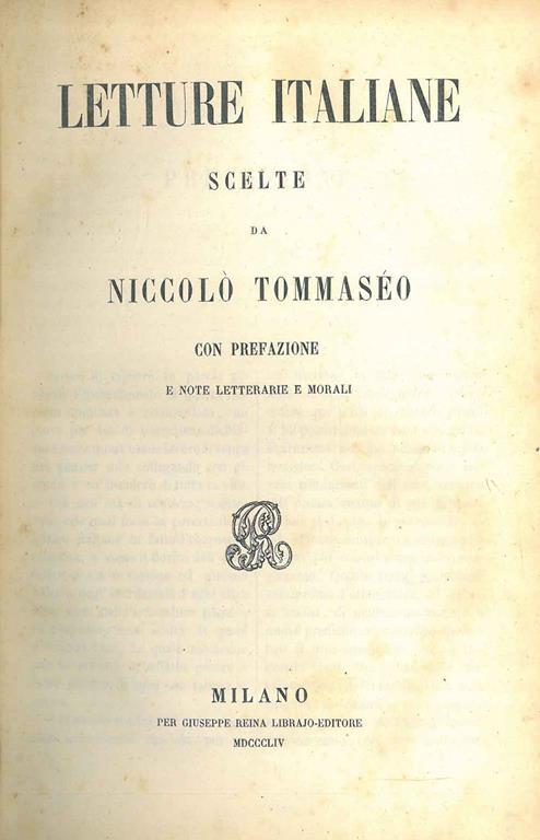 Letture italiane scelte da Niccolò Tommaseo con prefazione e note letterarie e morali - Niccolò Tommaseo - copertina