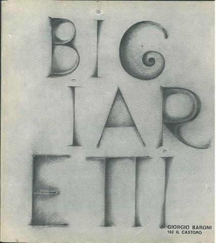 Libero Bigiaretti - Giorgio Baroni - copertina