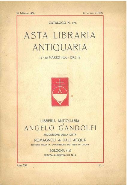 Libreria antiquaria Angelo Gandolfi, successore della ditta Romagnoli & Dall'Acqua... Asta antiquaria. Cataloghi 167, 172, 176, 178, 182, 183, 184, 188. Anni dal 1929 al 1931 - copertina