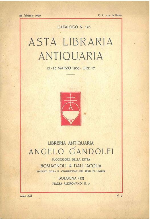 Libreria antiquaria Angelo Gandolfi, successore della ditta Romagnoli & Dall'Acqua... Asta antiquaria. Cataloghi 167, 172, 176, 178, 182, 183, 184, 188. Anni dal 1929 al 1931 - copertina