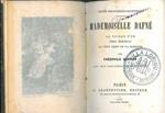 Mademoiselle Dafné. La toison d'or. Arria Marcella. Le petit chien de la marquise