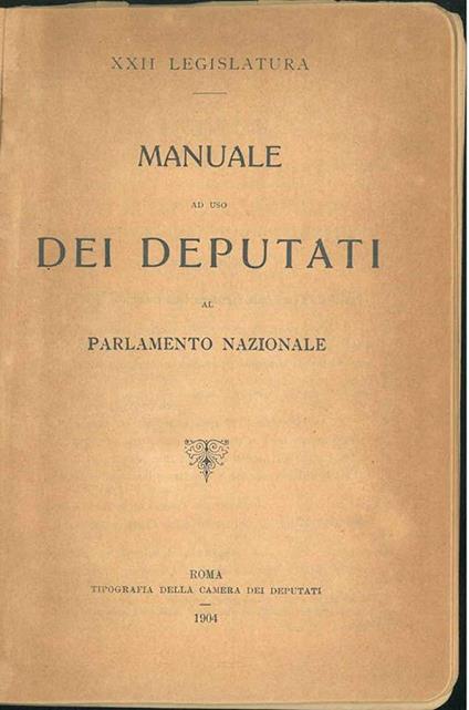 Manuale ad uso dei deputati al parlamento nazionale. XXII legislatura - copertina