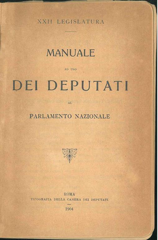 Manuale ad uso dei deputati al parlamento nazionale. XXII legislatura - copertina