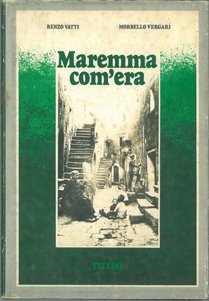 Maremma com'era - Renzo Vatti - copertina
