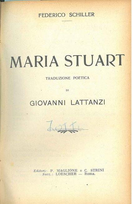 Maria Stuart Traduzione poetica di G. Lattanzi - Friedrich Schiller - copertina