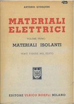 Materiali elettrici. Vol. 1°: materiali isolanti