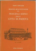 Memorie architettoniche sui principali edifici della città di Padova. Padova, Presso i Fratelli Gamba, 1831, ma