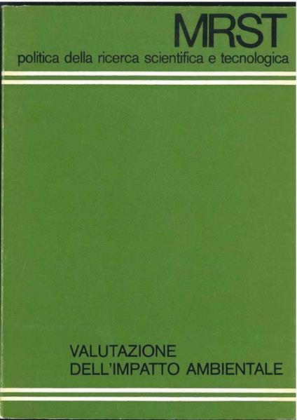 MRST politica della ricerca scientifica e tecnologica. Valutazione dell'impatto ambientale - copertina
