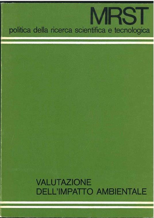 MRST politica della ricerca scientifica e tecnologica. Valutazione dell'impatto ambientale - copertina