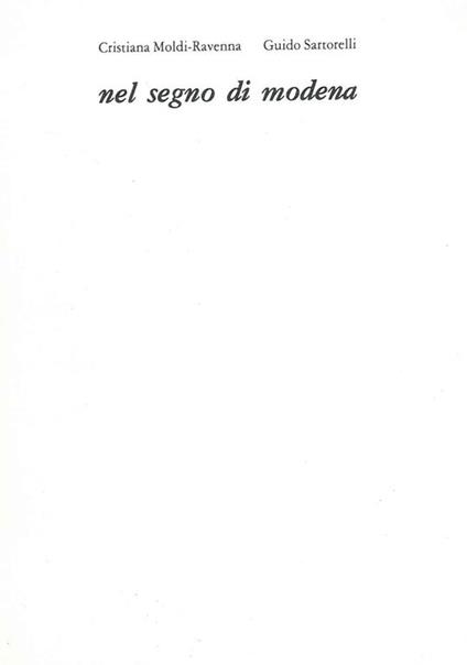Nel segno di Modena - Cristiana Moldi-Ravenna - copertina