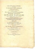 Nella fausta lietissima circostanza nella quale l'Accademia degli Assorditi esterna pubblicmanete con poetici applausi il giubilo universale per l'arrivo di S. Eccellenza... Ignazio Ranaldi... Ottave..