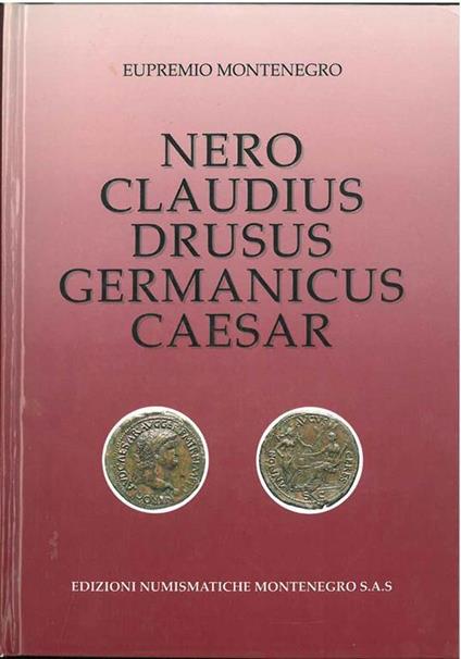 Nero Claudius Drusus Germanus Caesar - Eupremio Montenegro - copertina
