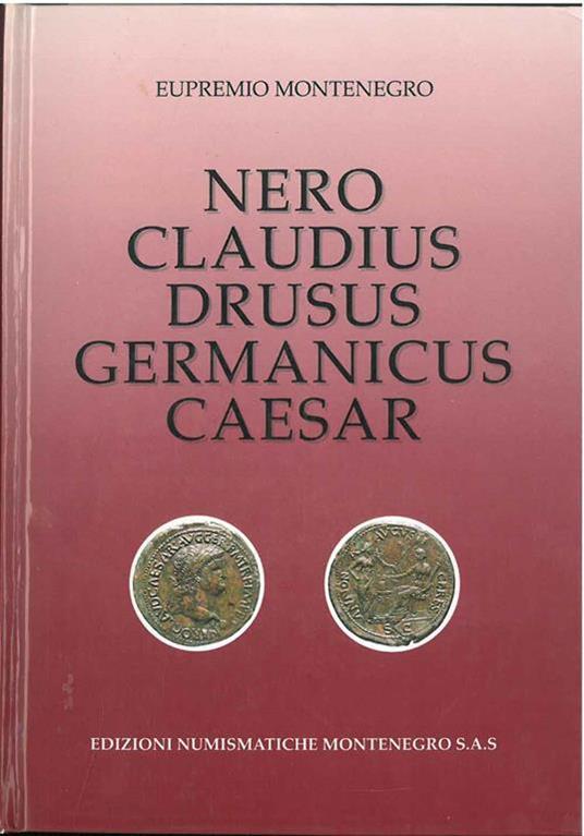 Nero Claudius Drusus Germanus Caesar - Eupremio Montenegro - copertina