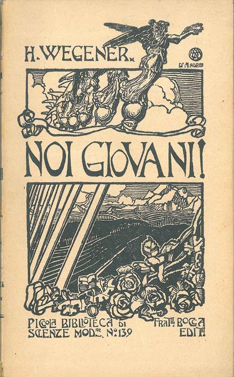 Noi giovani ! Il problema sessuale nella vita prematrimoniale di ogni giovane istrutto. Purezza - Forza - Amore - Hans Wegener - copertina
