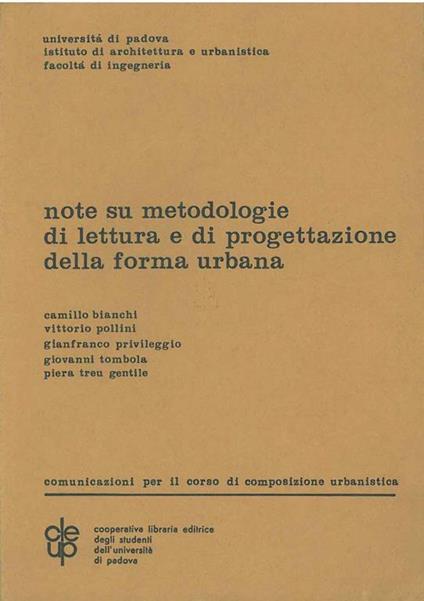 Note su metodologie di lettura e di progettazione della forma urbana. Comunicazioni per il corso di composizione urbanistica - Cesare Bianchi - copertina