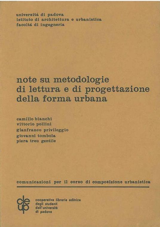 Note su metodologie di lettura e di progettazione della forma urbana. Comunicazioni per il corso di composizione urbanistica - Cesare Bianchi - copertina
